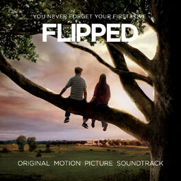 Album cover of Flipped (Original Motion Picture Soundtrack)