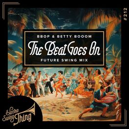 Album cover of The Beat Goes On (Future Swing Mix)