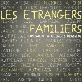 Album cover of Les Étrangers Familiers – Un salut à Georges Brassens