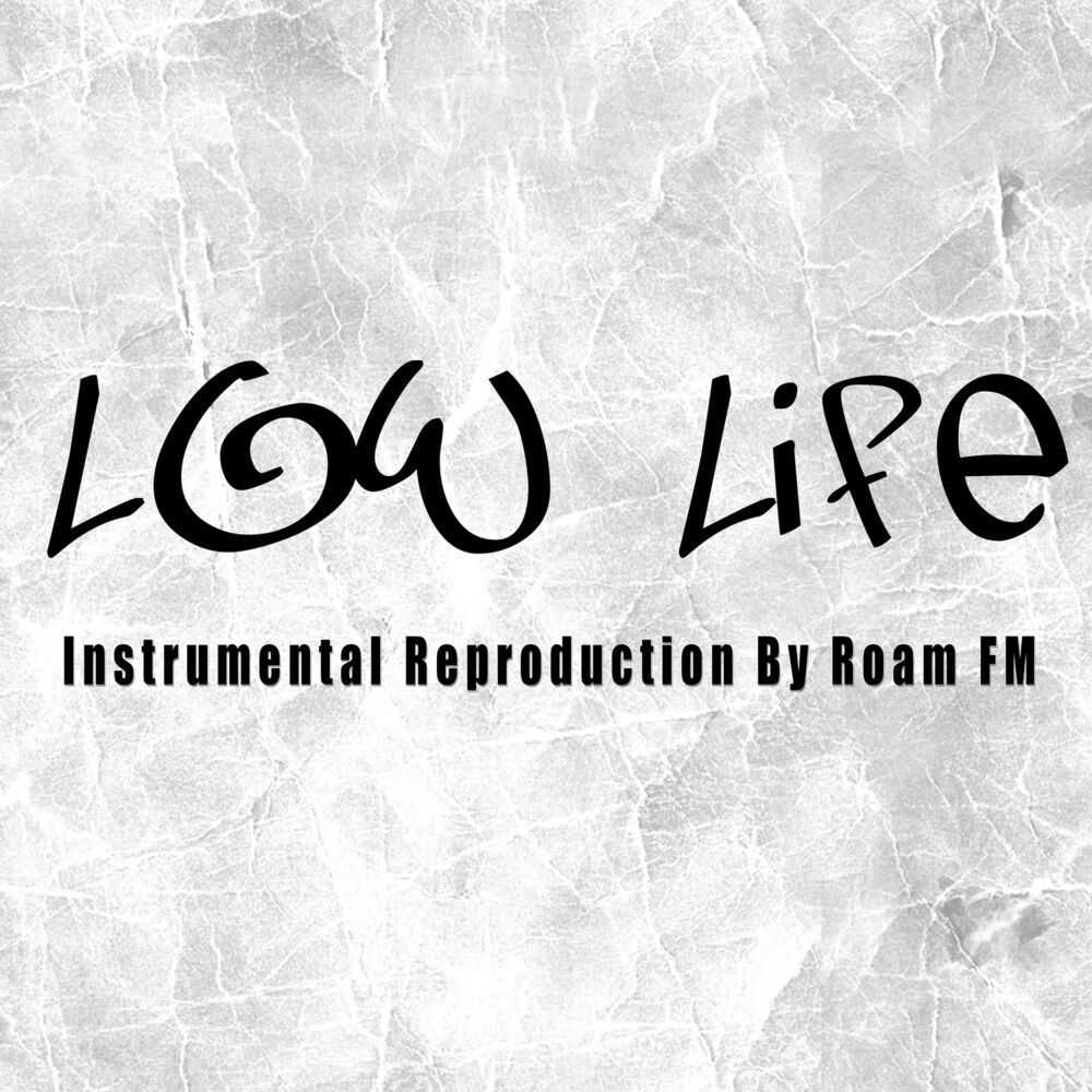 Dark life instrumental. Лоу лайф. Low Life. TC get down Low (fm-3 Breaks Mix).