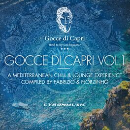 Album cover of Gocce Di Capri, Vol. 1 - A Mediterranean Experience (Compiled by Fabrizio Romano & Florzinho)