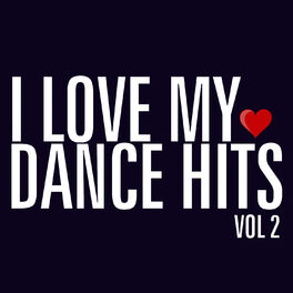 Album cover of I Love My Dance Hits, Vol. 2