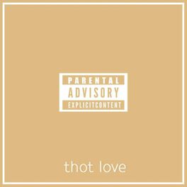 Album cover of Thot Love