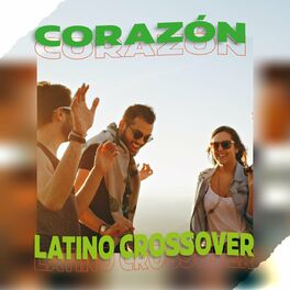 Album cover of Corazón Latino Crossover