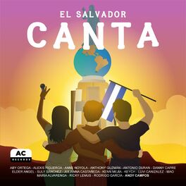 Album cover of El Salvador Canta (feat. Julianna Castañeda, Ricky Lemus, MAO, Luvi Canizalez, Anne Noyola, Anthony Guzmán, Danny Capre, Keych, El