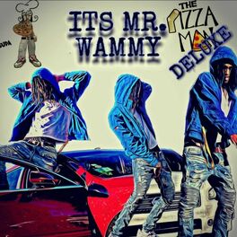 Album cover of Its Mr. Wammy (The Pizza Man Deluxe)