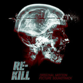 Album cover of Re-Kill (Original Motion Picture Soundtrack)