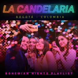 Album cover of La Candelaria (Bogotá - Colombia): Bohemian Nights Playlist