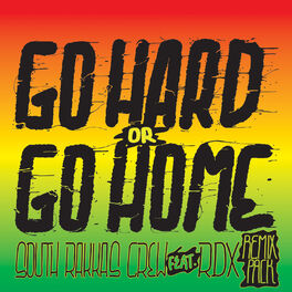Album cover of Go Hard or Go Home