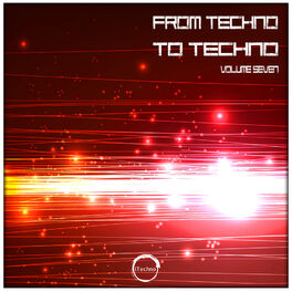 Album cover of From Techno To Techno Volume Seven