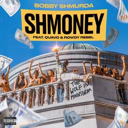 Album cover of Shmoney (feat. Quavo & Rowdy Rebel)
