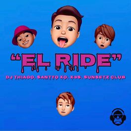 Album cover of El Ride (feat. Santto XO, X3s & Sunsetz Club)