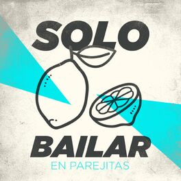 Album cover of Solo Bailar En Parejitas