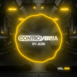 Album cover of CONTROVERSIA by Alok Vol. 003