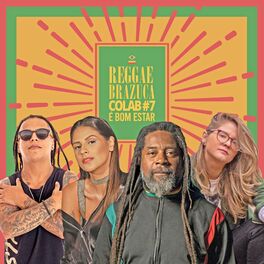 Album cover of Reggae Brazuca Colab #7: É Bom Estar