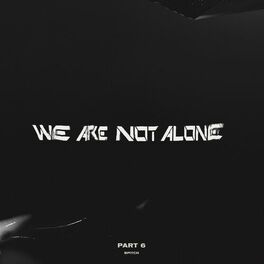 Album cover of Ellen Allien Presents We Are Not Alone, Pt. 6