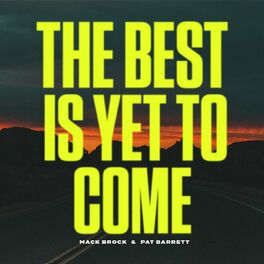 Album cover of The Best Is Yet To Come