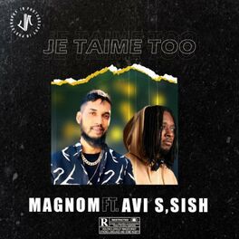 Album cover of Je Taime Too (feat. Avi S & Sish)