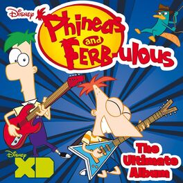 Album cover of Phineas And Ferb-ulous: The Ultimate Album