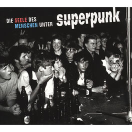 Album cover of Die Seele des Menschen unter Superpunk