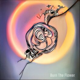 Album cover of Burn The Flower