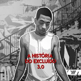 Album cover of A História do Excluído 3.0