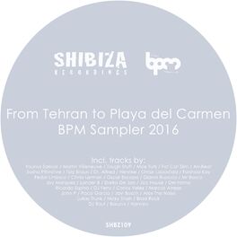 Album cover of From Tehran to Playa del Carmen, BPM Sampler 2016
