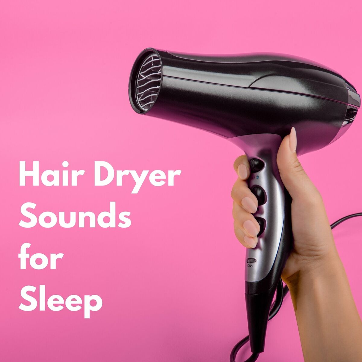 Hair Dryers for Background Noise Hair Dryer Sounds for Sleep letras y canciones Escuchalas en Deezer