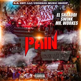Album cover of Pain (feat. Swink & Mr. Workes)