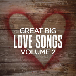 Album cover of Great Big Love Songs, Volume 2