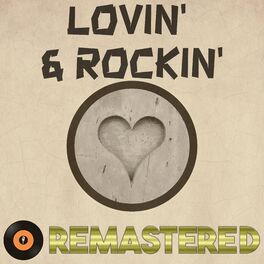 Album cover of Lovin' & Rockin' (Remastered 3)