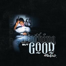 Album cover of NOthiNG bUt GOOOd MUSiC.