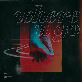 Album cover of where u go