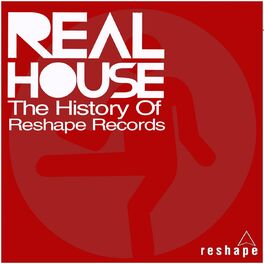 Album cover of Real House Compilation (The History of Reshape Records)