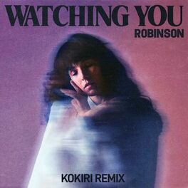 Album cover of Watching You (Kokiri Remix)