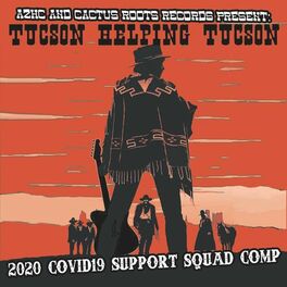 Album cover of Tucson Helping Tucson: 2020 Covid19 Support Squad Comp