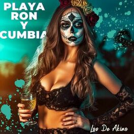 Album cover of Playa Ron y Cumbia