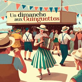 Album cover of Un dimanche aux guinguettes : les plus grands airs du bal musette