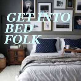 Album cover of Get Into Bed Folk