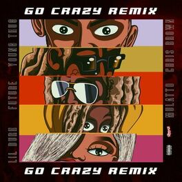 Album cover of Go Crazy (Remix) (feat. Young Thug, Future, Lil Durk & Latto)