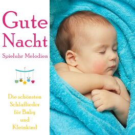Album cover of Gute Nacht - Spieluhr Melodien (Die schönsten Schlaflieder für Baby und Kleinkind)
