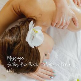 Album cover of Massage: Soothing Rain Promotes Relaxation and Healing Vol. 1