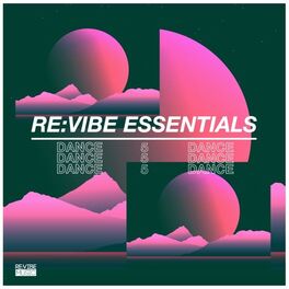 Album cover of Re:Vibe Essentials: Dance, Vol. 5