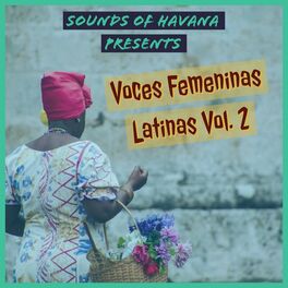 Album cover of Sounds of Havana: Voces Femeninas Latinas, Vol. 2