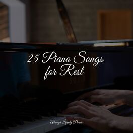 Album cover of 25 Piano Songs for Rest