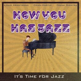 Album cover of Now You Has Jazz (It's Time for Jazz)
