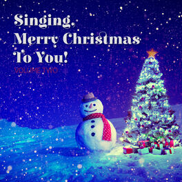 Album cover of Singing Merry Christmas to You!, Vol. Two