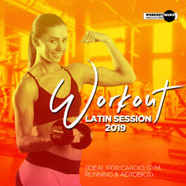Album cover of Workout Latin Session 2019