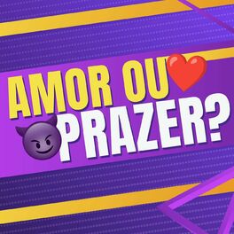 Album cover of Amor ou Prazer?