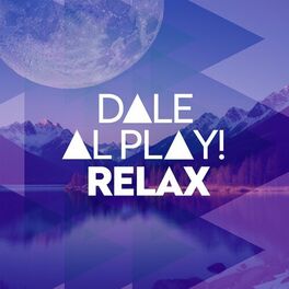 Album cover of Dale al play!: Relax